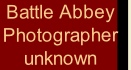 Battle Abbey
Photographer 
unknown

