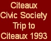 Citeaux
Civic Society
Trip to 
Citeaux 1993
